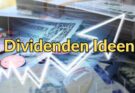 Dividenden Ideen